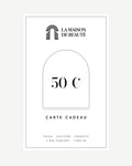 Carte cadeau La Maison de Beauté de 50 €